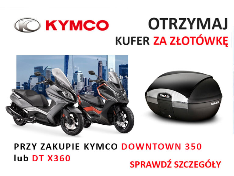 Read more about the article Kup Kymco Downtown 350 lub DT X360, a kufer Shad dostaniesz za złotówkę!